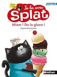 Rob Scotton - Miam ! De la glace !