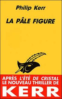 Philip Kerr - La pâle figure