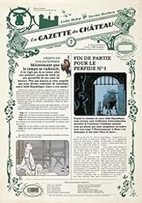 Felix Delep - Xavier Dorison - La gazette du château