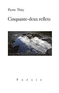 Pierre Thiry - Cinquante deux reflets