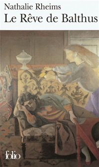 Nathalie Rheims - Le Rêve de Balthus