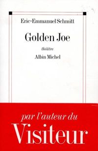 Eric-emmanuel Schmitt - Golden Joe