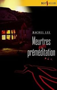 Rachel Lee - Meurtres avec préméditation