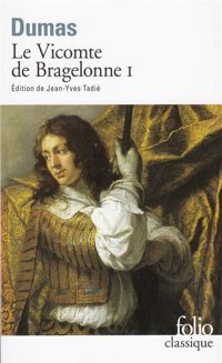 Alexandre Dumas - Jean-yves Tadié - Le Vicomte de Bragelonne