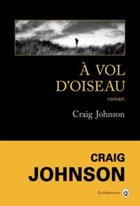 Craig Johnson - À vol d'oiseau (Americana - Noire)