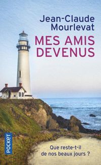 Jean-claude Mourlevat - Mes amis devenus