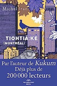 Couverture du livre Tiohtiá:ke [Montréal] - Michel Jean