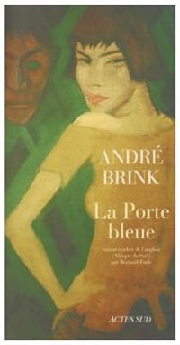 Couverture du livre Porte Bleue (la) - Andre Brink