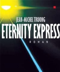 Jean-michel Truong - Eternity Express