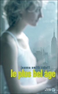 Joanna Smith Rakoff - Le Plus Bel Âge