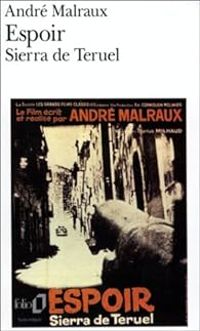 Andre Malraux - L'Espoir - Sierra de Teruel