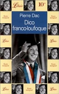 Pierre Dac - Dico franco-loufoque