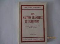 Couverture du livre Les maîtres chanteurs de Nüremberg - Richard Wagner