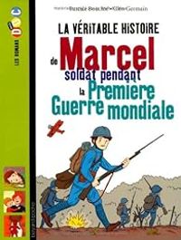 Couverture du livre La véritable histoire de Marcel - Pascale Bouchie - Cleo Germain