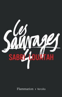 Couverture du livre Les Sauvages - Sabri Louatah