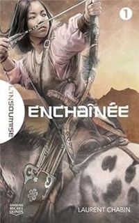 Couverture du livre Enchaînée - Laurent Chabin