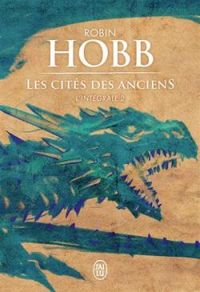 Robin Hobb - Les cités des Anciens - Intégrale