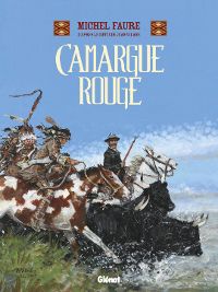 Michel Faure - Jean Vilane - Camargue rouge