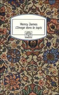 Couverture du livre Le Motif dans le tapis - Henry James