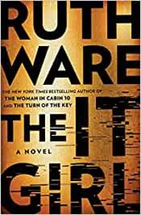 Ruth Ware - The It Girl