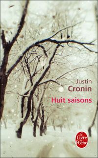 Justin Cronin - Huit saisons