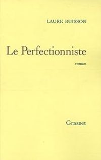 Laure Buisson - Le Perfectionniste