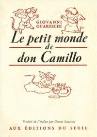 Couverture du livre Le Petit Monde de don Camillo - Giovanni Guareschi