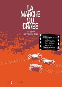 Arthur De Pins - La marche du crabe, Intégrale