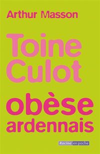Masson - Toine Culot Obese Ardennais