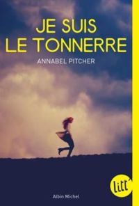 Annabel Pitcher - Helene Borraz - Je suis le tonnerre