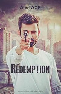 Alec Ace - Rédemption
