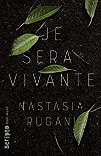 Nastasia Rugani - Je serai vivante