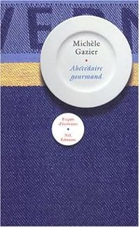 Michele Gazier - Abécédaire gourmand