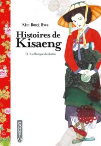 Couverture du livre La Barque du destin - Kim Dong Hwa