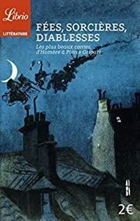 Couverture du livre Fées, sorcières, diablesses  - Barbara Sadoul