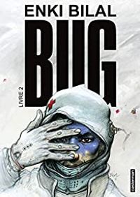 Enki Bilal - Bug