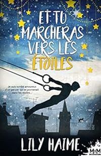 Couverture du livre Et tu marcheras vers les étoiles - Lily Haime