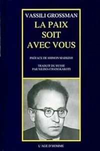 Vassili Grossman - La paix soit avec vous