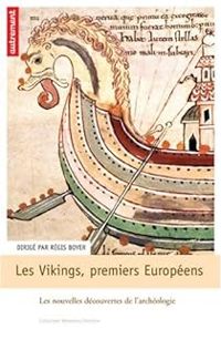 Couverture du livre Les Vikings, premiers européens VIIIe-XIe siècle  - Regis Boyer