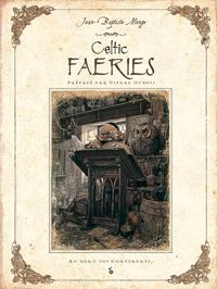 Couverture du livre Celtic Faeries - Jean Baptiste Monge