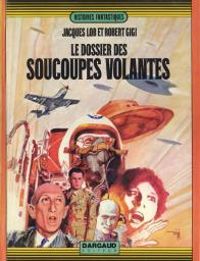 Couverture du livre Le dossier des soucoupes volantes - Jacques Lob - Robert Gigi