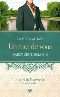 Pamela Aidan - Un mot de vous