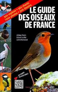 Couverture du livre Le guide des oiseaux de France - Gerard Guillot - Julien Norwood - Jerome Morin