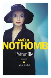 Amélie Nothomb - Pétronille