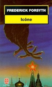 Couverture du livre Icône - Frederick Forsyth