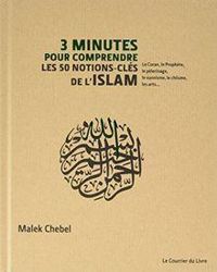 Couverture du livre 3 minutes pour comprendre les 50 notions - Malek Chebel