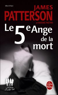 Couverture du livre Le 5ème ange de la mort - James Patterson - Maxine Paetro