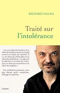 Richard Malka - Traité sur l'intolérance