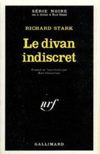 Richard Stark - Le divan indiscret (Parker reprend son vol)