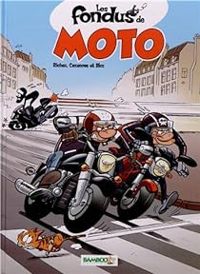 Couverture du livre Les fondus de moto - Christophe Cazenove